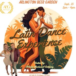 "Latin Dance Experience at Arlington Beer Garden - vibrant outdoor setting with people dancing salsa and bachata, colorful decorations, and a lively atmosphere. Event scheduled for September 15 from 2 to 4 PM, featuring live Latin music and dance workshops."